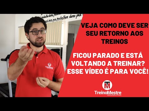 Voltando aos Treinos - Veja como deve ser seu retorno!