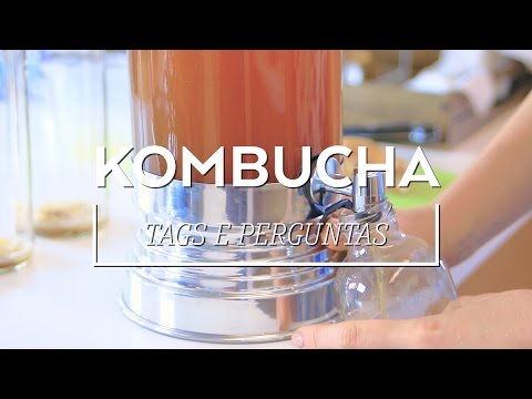 KOMBUCHA: o que é e como fazer | Rodrigo e Beta