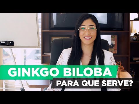 GINKGO BILOBA PARA QUE SERVE ? benefícios, para que serve