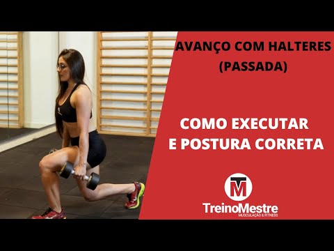 Avanço com halteres (passadas): Como fazer, Dicas e Postura