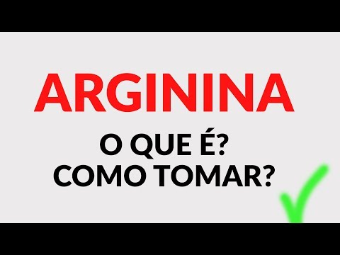🔴 ARGININA | O que é, Pra que serve e Como tomar? DESCUBRA TUDO!