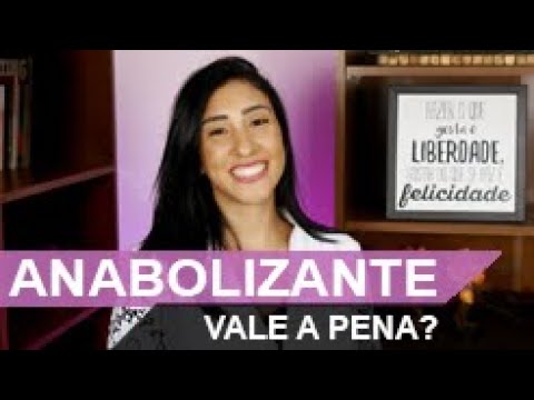 ANABOLIZANTE PARA MULHERES VALE A PENA ? EFEITOS COLATERAIS