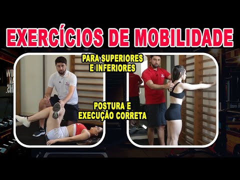 Melhores Exercícios de Mobilidade - Inferiores e Superiores