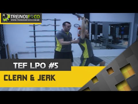Como executar o movimento Clean &amp; Jerk - TEF LPO #5
