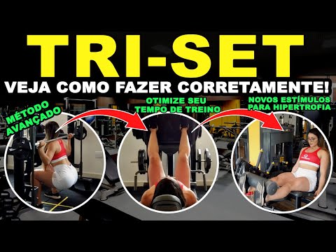 TRI- SET: Excelente método avançado - Veja como fazer!