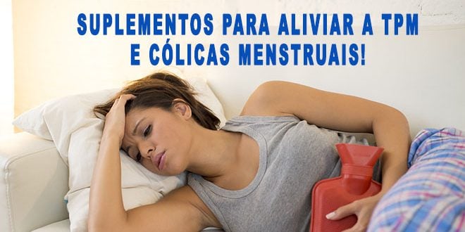 suplementos para aliviar TPM e cólicas menstruais