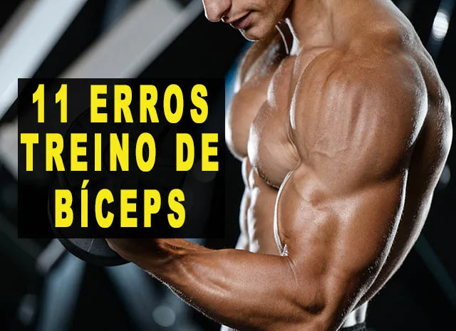 Bíceps: 12 Erros no Treino que atrapalham os resultados (como