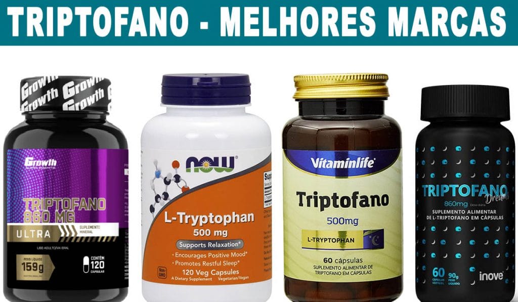 Pra que serve o Triptofano? Conheça as 10 Melhores Marcas triptofano melhores marcas engorda